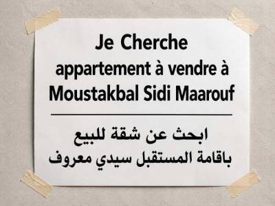 Cherche appartement &agrave; vendre &agrave; moustakbal